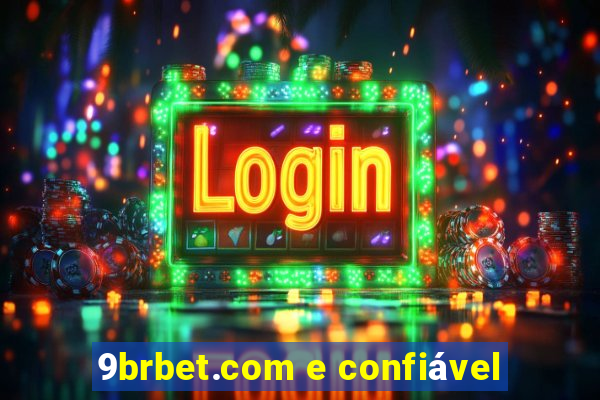 9brbet.com e confiável